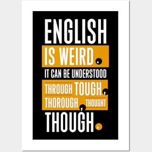 English is weird Posters and Art